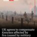 UK agrees to pay Kenyans affected by military fire